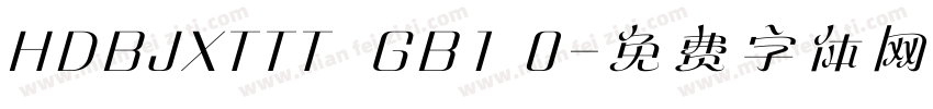 HDBJXTTT  GB1 0字体转换